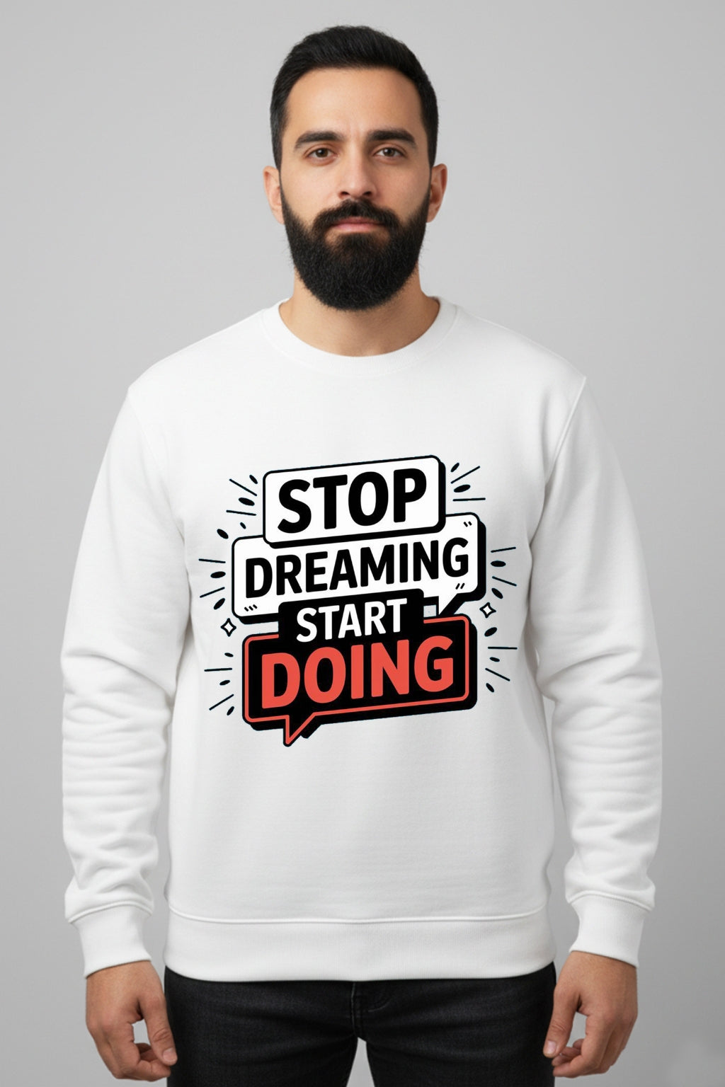 Active Wear Men’s “Stop Dreaming Start Doing” Motivational White Sweatshirt - White