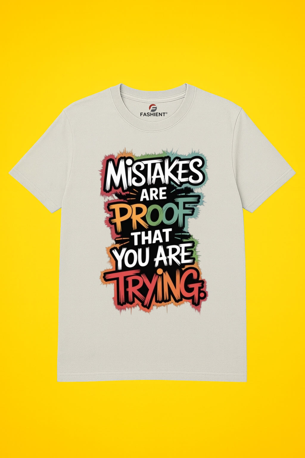 Men's 100% Cotton Round Neck Printed T-Shirt - "Mistakes Are Proof That You Are Trying" - Grey
