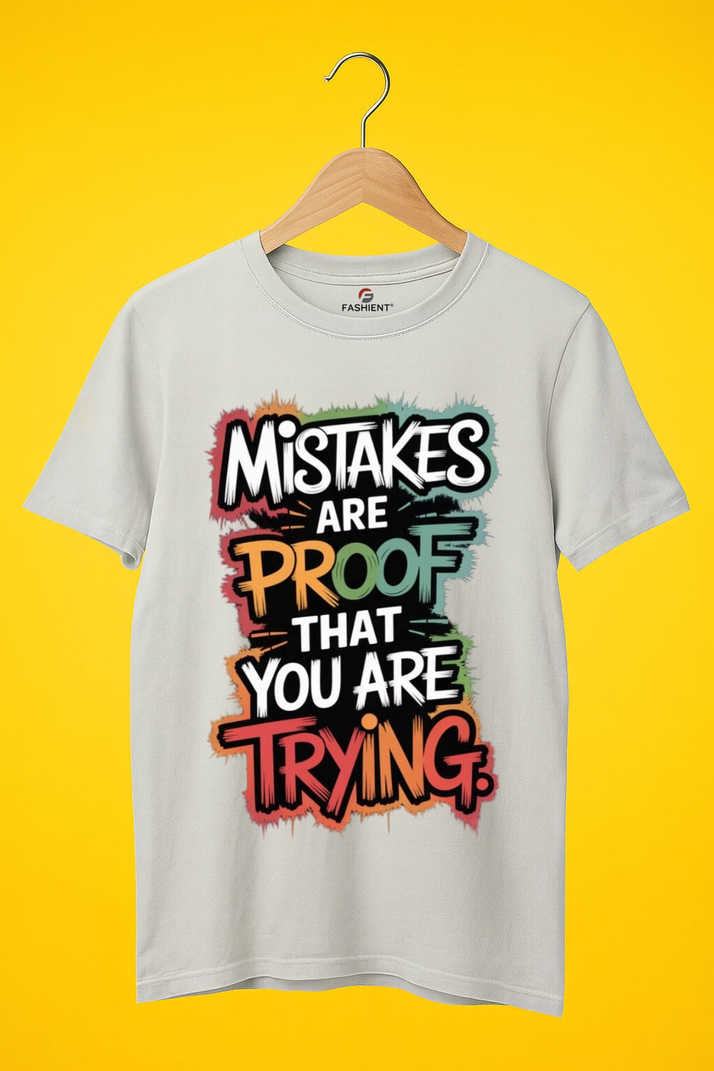Men's 100% Cotton Round Neck Printed T-Shirt - "Mistakes Are Proof That You Are Trying" - Grey