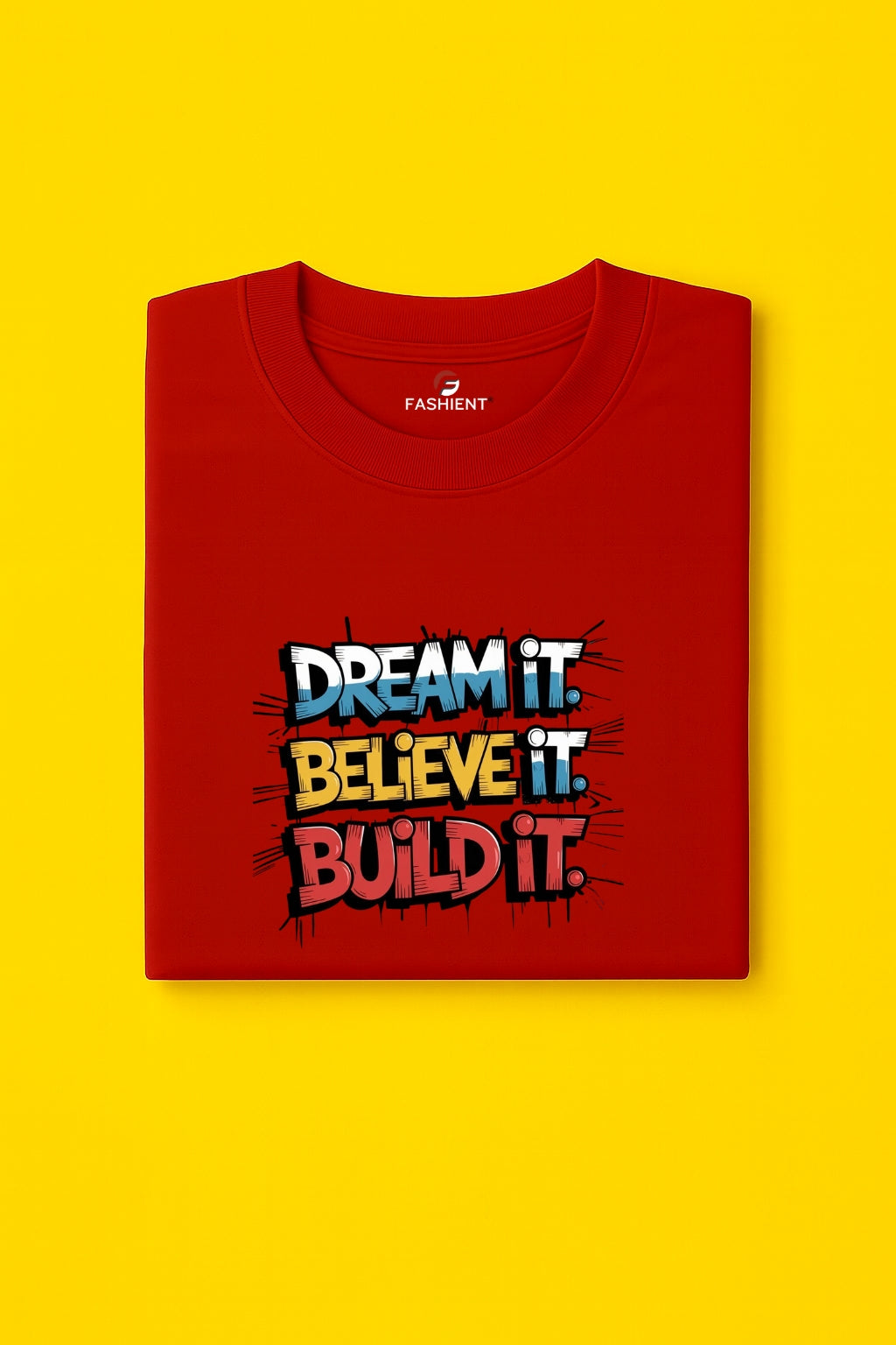 Men's 100% Cotton Round Neck Printed T-Shirt - "Dream It. Believe It. Build It." - Maroon