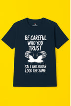 Men's 100% Cotton Round Neck Printed T-Shirt - "Be Careful Who You Trust" - Navy