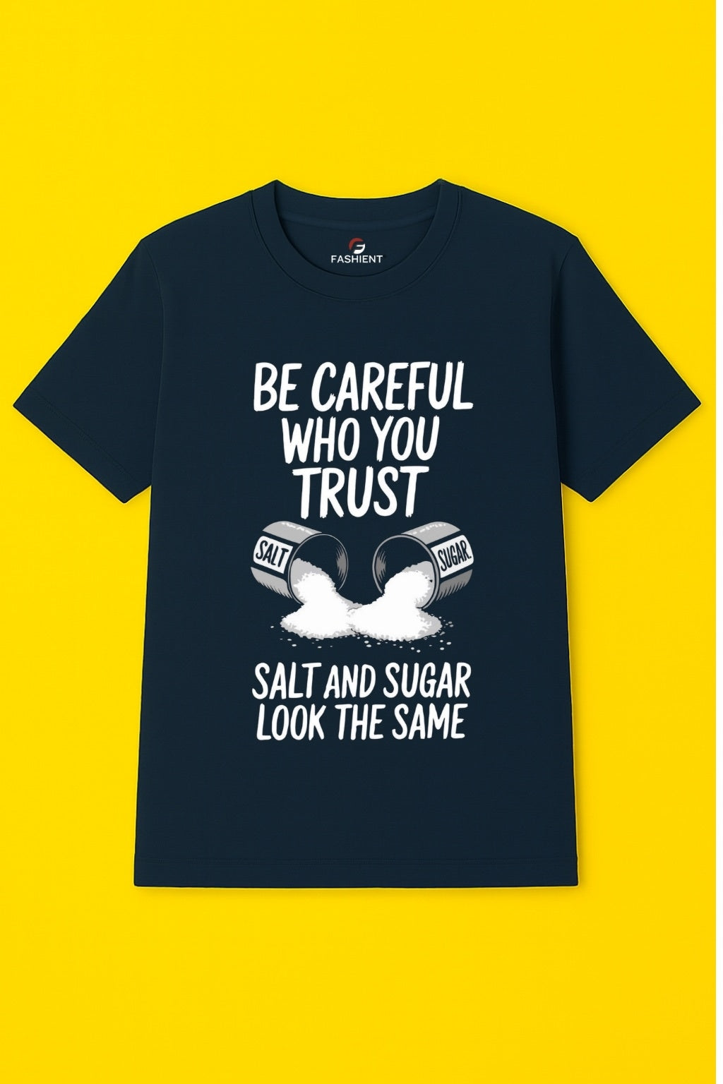 Men's 100% Cotton Round Neck Printed T-Shirt - "Be Careful Who You Trust" - Navy