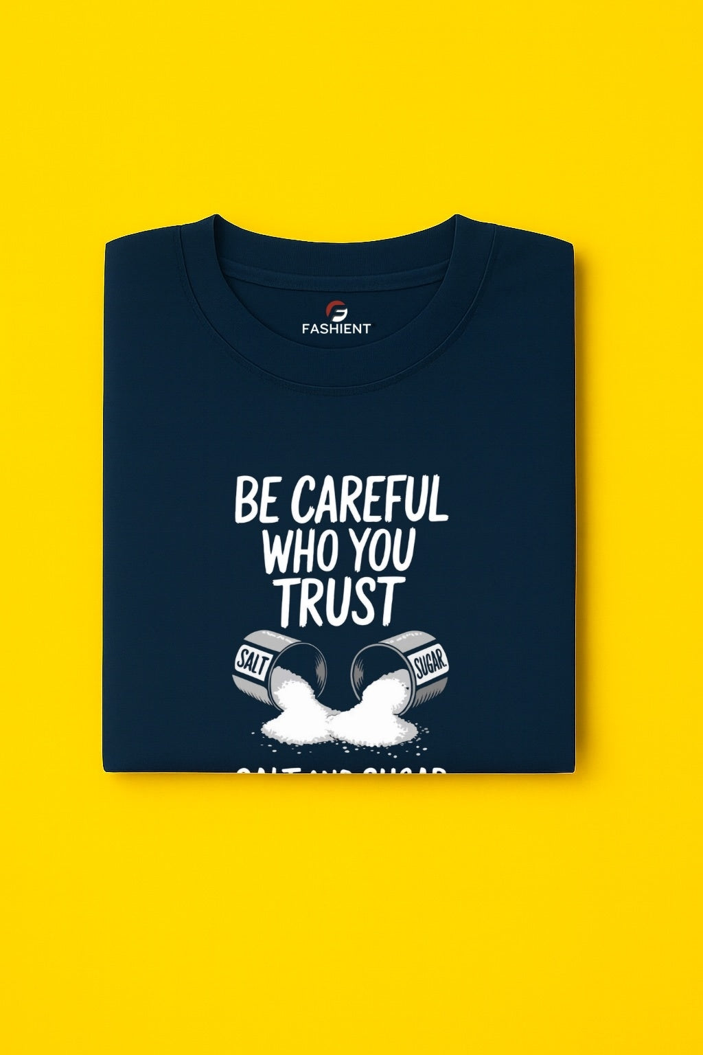 Men's 100% Cotton Round Neck Printed T-Shirt - "Be Careful Who You Trust" - Navy