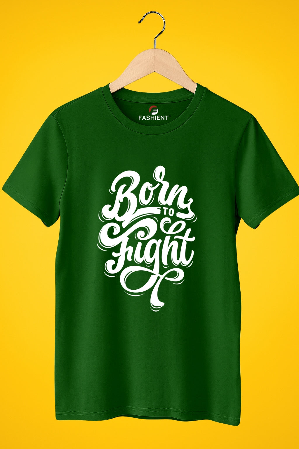Men's Cotton Printed T-Shirt - "Born to Fight" Graphic Print, Half Sleeve Casual Tee - Green