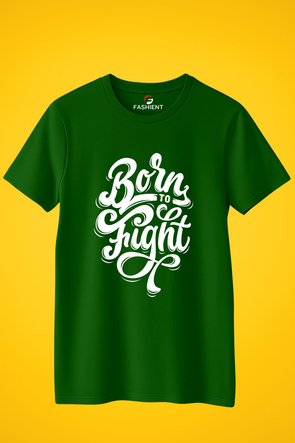 Men's Cotton Printed T-Shirt - "Born to Fight" Graphic Print, Half Sleeve Casual Tee - Green
