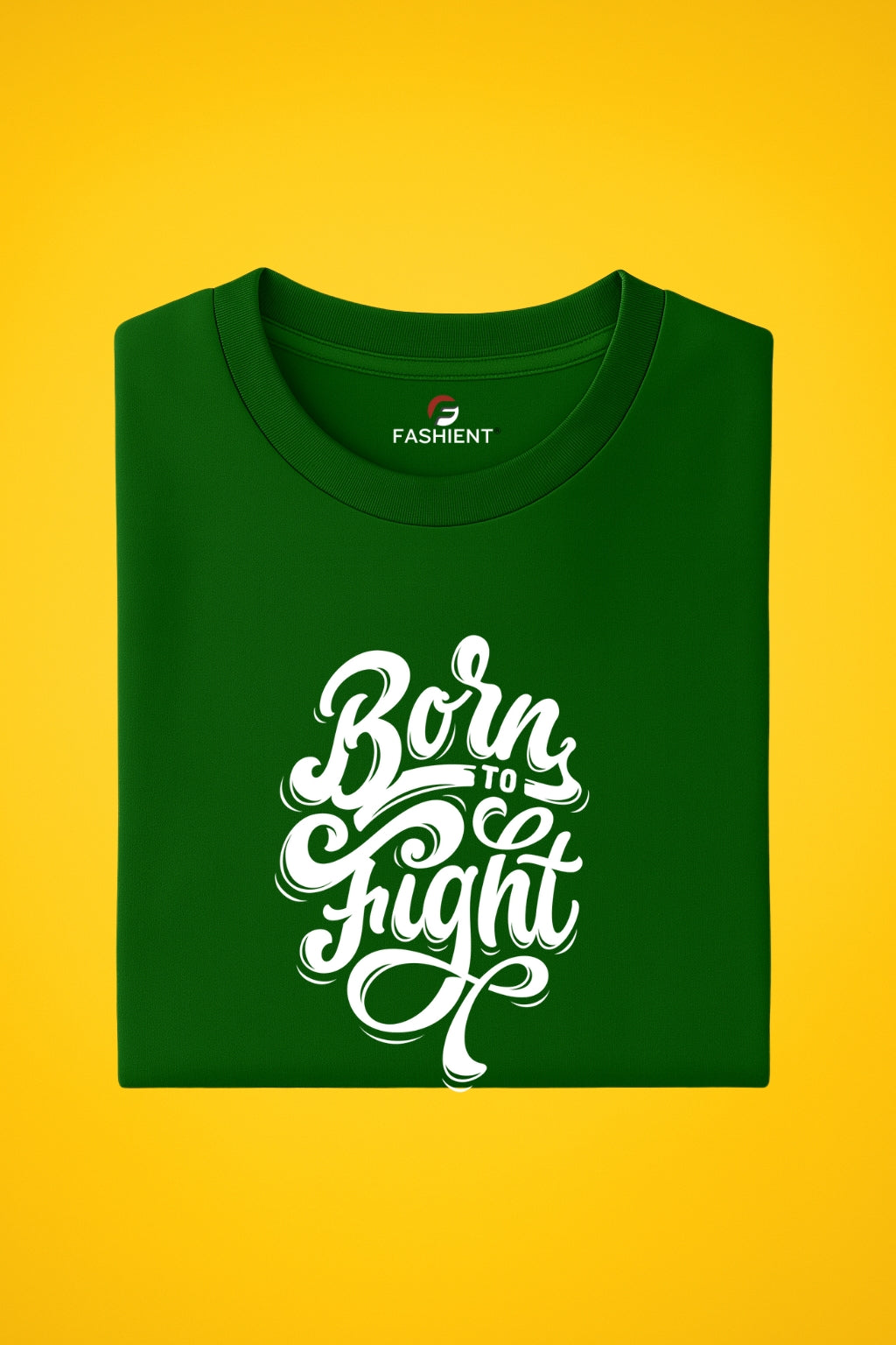 Men's Cotton Printed T-Shirt - "Born to Fight" Graphic Print, Half Sleeve Casual Tee - Green