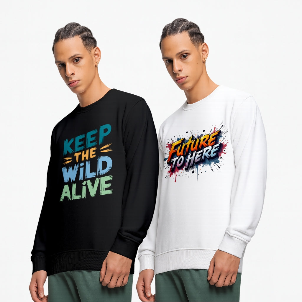Everyday Wear Unisex Graphic Printed Sweatshirt | “Keep The Wild Alive” & “Future To Here” Design | Regular Fit Cotton Blend Pullover for Men & Women - Black White